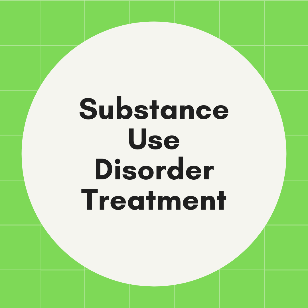 Substance Use Disorder Treatment Button